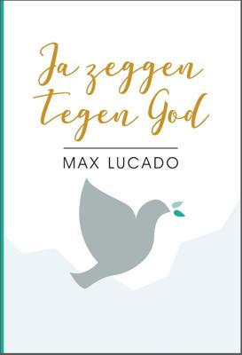 Ja zeggen tegen God (Hardback)