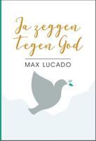 Ja zeggen tegen God (Hardback)