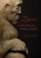 Zeg me, wie ben je... (Paperback)