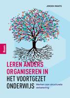 Leren anders organiseren in het voortgezet onderwijs (Paperback)
