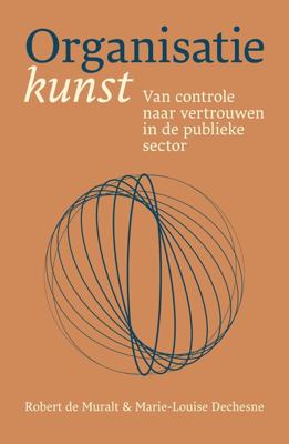 Organisatiekunst - Robert de Muralt, Marie-Louise Dechesne - ebook