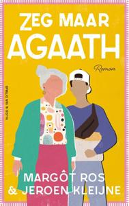 Zeg maar Agaath (Paperback)