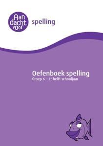 Spelling groep 6 Oefenboek - 1e helft schooljaar (Paperback)