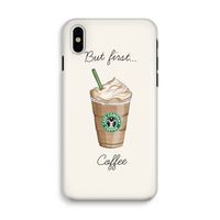 But first coffee: iPhone XS Tough Case