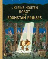 De kleine houten robot en de boomstam prinses (Hardback)
