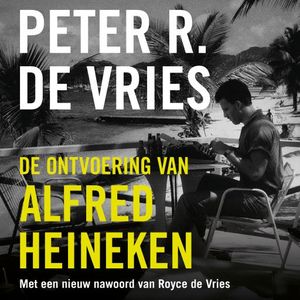 De ontvoering van Alfred Heineken