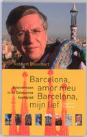 Reisverhaal Barcelona, amor meu Barcelona, mijn lief | Robbert Bosschart - thumbnail