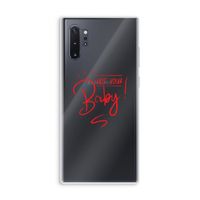Not Your Baby: Samsung Galaxy Note 10 Plus Transparant Hoesje
