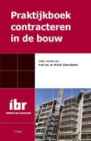 Praktijkboek contracteren in de bouw (Paperback)