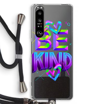Be Kind: Sony Xperia 1 III Transparant Hoesje met koord