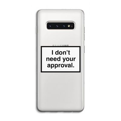 Don't need approval: Samsung Galaxy S10 4G Transparant Hoesje