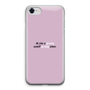 uzelf graag zien: iPhone 8 Transparant Hoesje