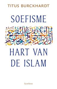 Soefisme, hart van de Islam (Paperback)