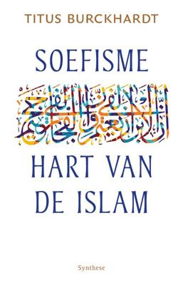 Soefisme, hart van de Islam (Paperback)