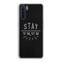 Stay true: Oppo A91 Transparant Hoesje