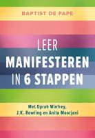 Leer manifesteren in 6 stappen - Baptist de Pape - ebook
