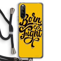 Born to Fight: Sony Sony Xperia 10 III Transparant Hoesje met koord