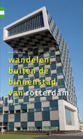 Wandelen buiten de binnenstad van Rotterdam (Paperback)