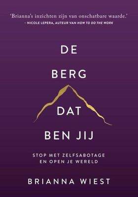 De berg, dat ben jij - Brianna Wiest - ebook