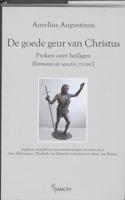 De goede geur van Christus: preken over heiligen (Hardback)
