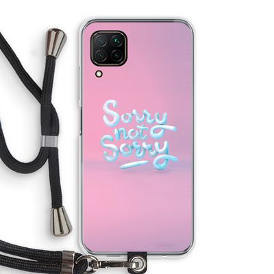 Sorry not sorry: Huawei P40 Lite Transparant Hoesje met koord