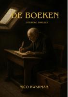 De boeken - Nico Kwakman - ebook De boeken - Nico Kwakman - ebook