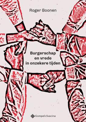 Burgerschap en vrede in onzekere tijden (Paperback)