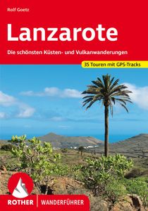 Wandelgids Rother Wandefuhrer Spanje Lanzarote | Rother Bergverlag