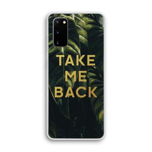 Take me back: Samsung Galaxy S20 Transparant Hoesje