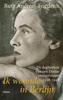 Ik woonde in Berlijn - Ruth Andreas-Friedrich - ebook