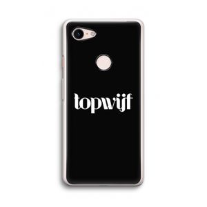 Topwijf Zwart: Google Pixel 3 Transparant Hoesje