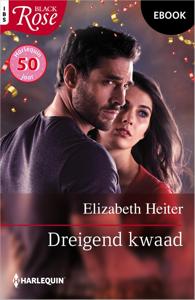 Dreigend kwaad - Elizabeth Heiter - ebook
