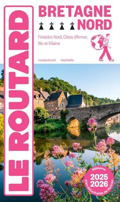 Reisgids Bretagne Nord 2025-2026 | Le Routard
