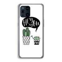 Hey you cactus: Oppo Find X3 Pro Transparant Hoesje