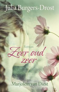 Zeer oud zeer - Julia Burgers-Drost, Marjolein van Diest - ebook