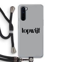 Topwijf Grijs Zwart: OnePlus Nord Transparant Hoesje met koord