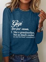 Women's Funny Gigi Like A Grandmother But So Much Cooler Simple Long Sleeve Top