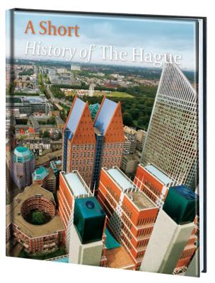 A short history of The Hague (Hardback)