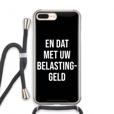 Belastinggeld - Zwart: iPhone 7 PLUS Transparant Hoesje met koord