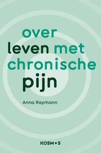 Over leven met pijn - Anna Raymann - ebook