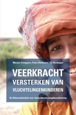 Veerkracht versterken van vluchtelingenkinderen - De Nidosmethodiek voor interculturele jeugdbescherming - Marjan Schippers Tin Verstegen - ebook