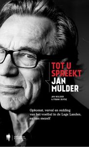 Tot u spreekt Jan Mulder - Jan Mulder, Frank Buyse - ebook