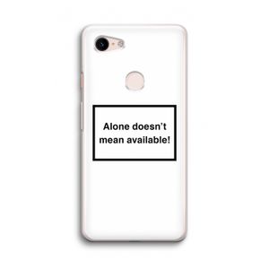 Alone: Google Pixel 3 Transparant Hoesje