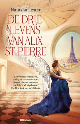 De drie levens van Alix St. Pierre - Natasha Lester - eBook (9789026164576)