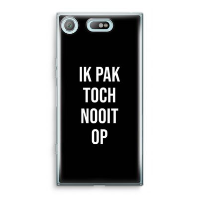 Ik pak nooit op - Zwart: Sony Xperia XZ1 Compact Transparant Hoesje