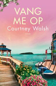 Vang me op - Courtney Walsh - ebook