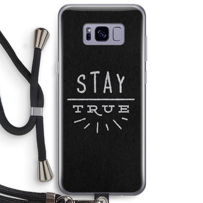 Stay true: Samsung Galaxy S8 Plus Transparant Hoesje met koord