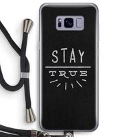 Stay true: Samsung Galaxy S8 Plus Transparant Hoesje met koord