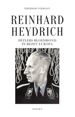 Reinhard Heydrich, Hitlers bloedhond in bezet Europa (Paperback)