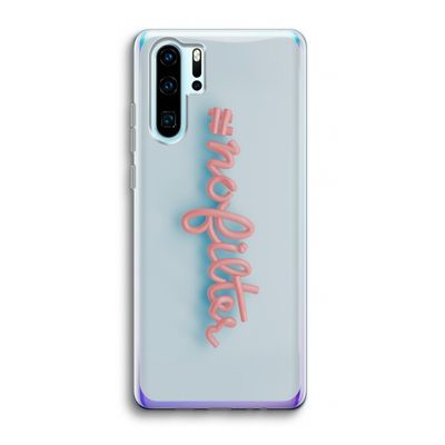 #nofilter: Huawei P30 Pro Transparant Hoesje